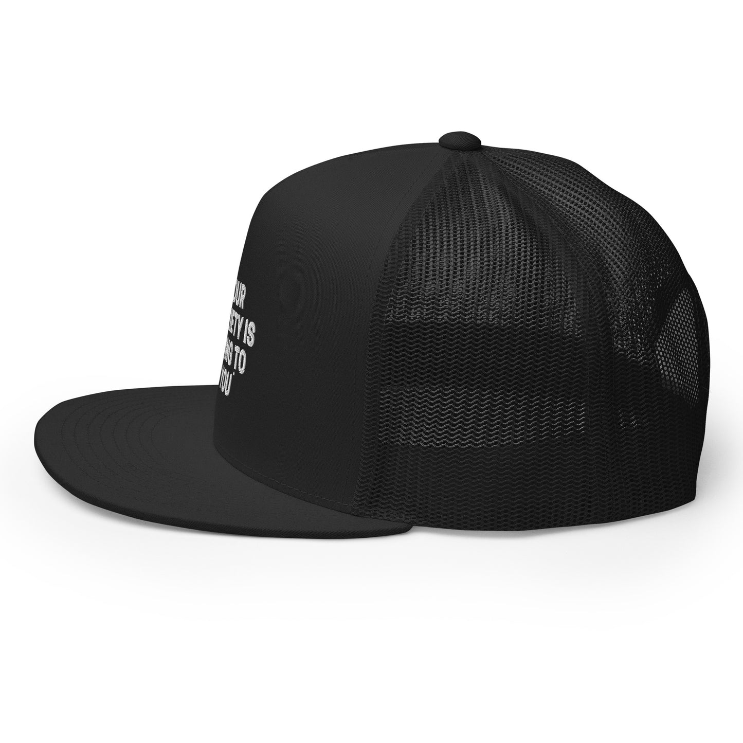 Your Anxiety is Lying to You Trucker Cap