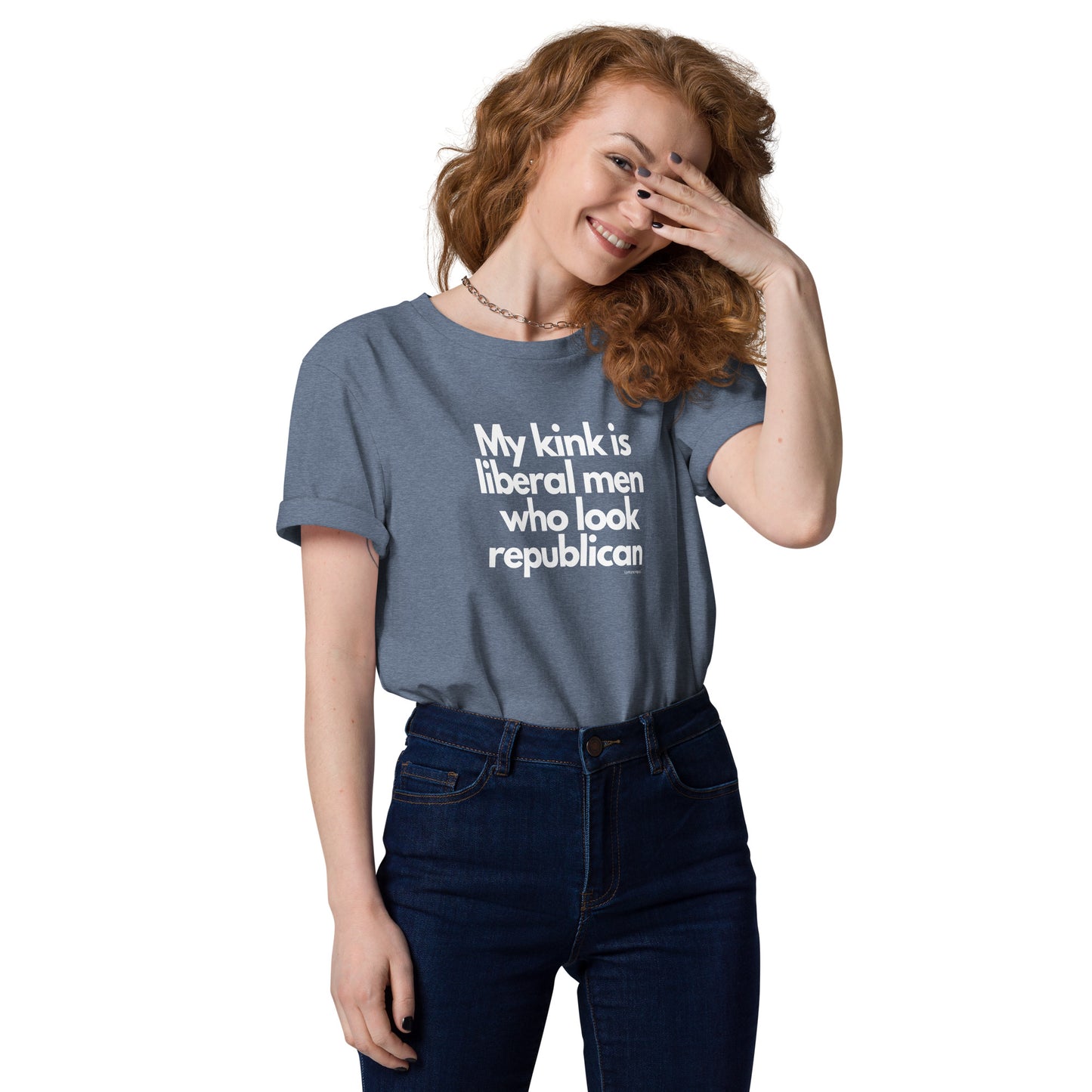 My kink is liberal men who look Republican Unisex organic cotton t-shirt by iamanempress®