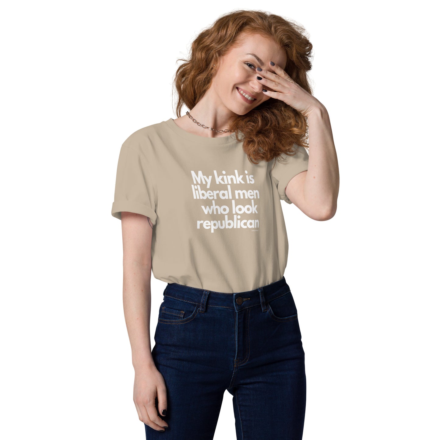 My kink is liberal men who look Republican Unisex organic cotton t-shirt by iamanempress®
