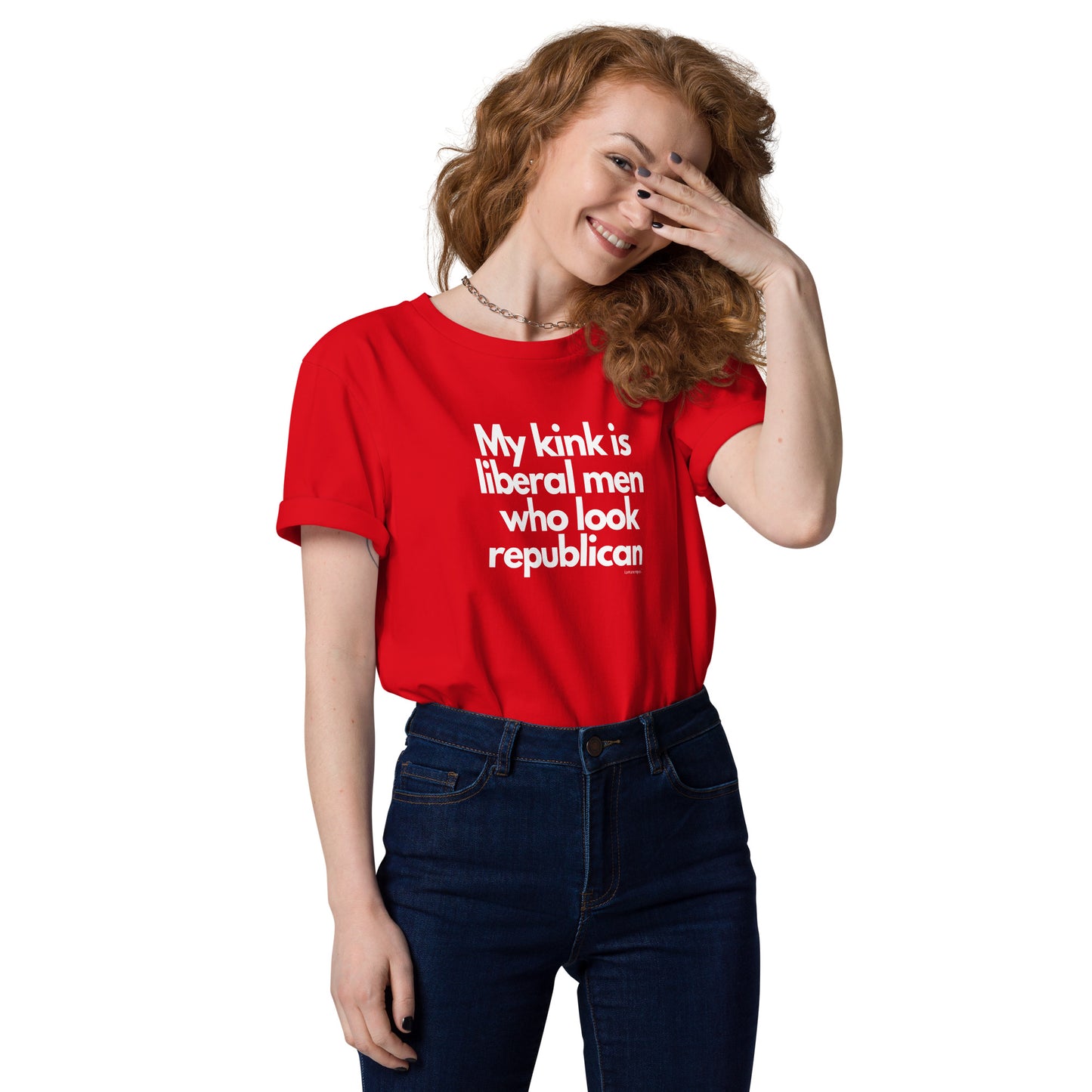 My kink is liberal men who look Republican Unisex organic cotton t-shirt by iamanempress®