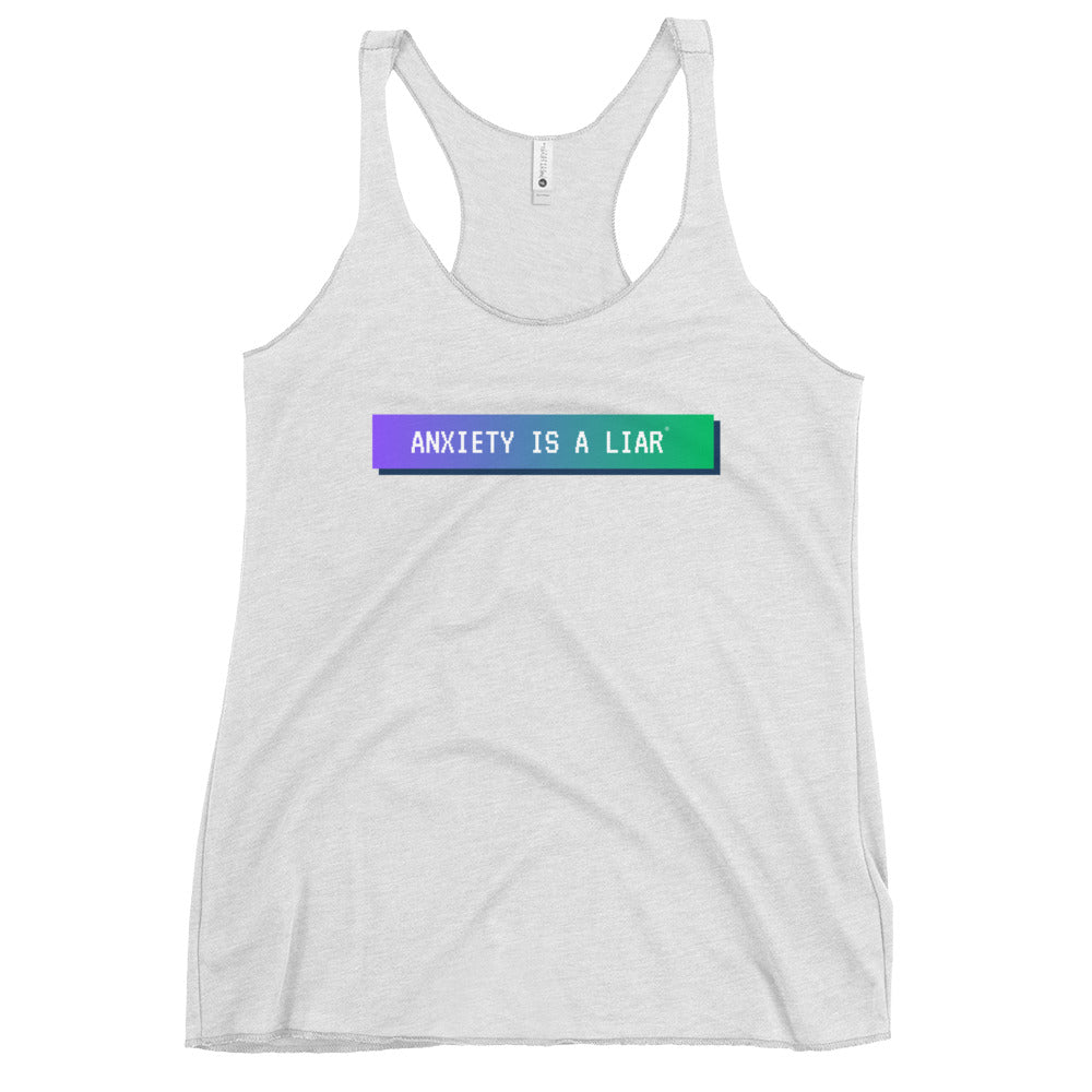 Anxiety is a Liar® Women's Racerback Tank
