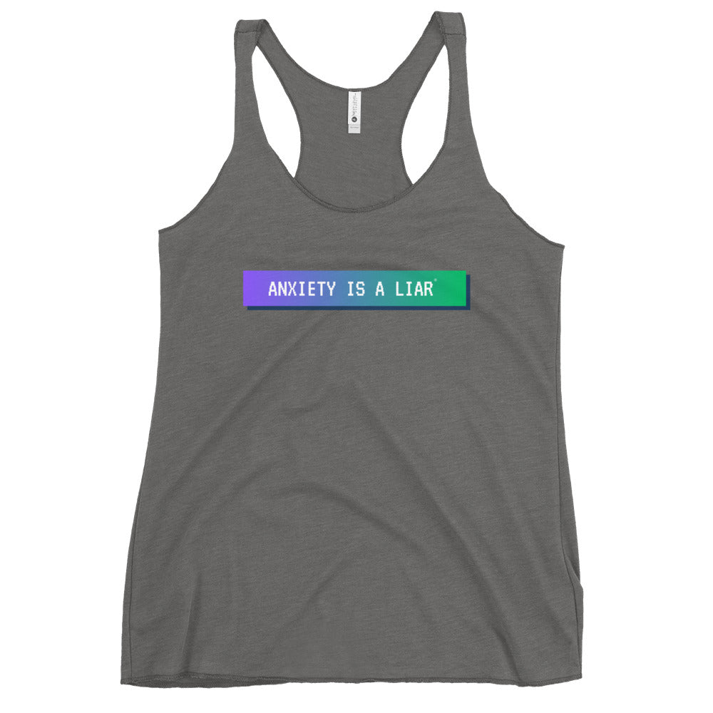 Anxiety is a Liar® Women's Racerback Tank