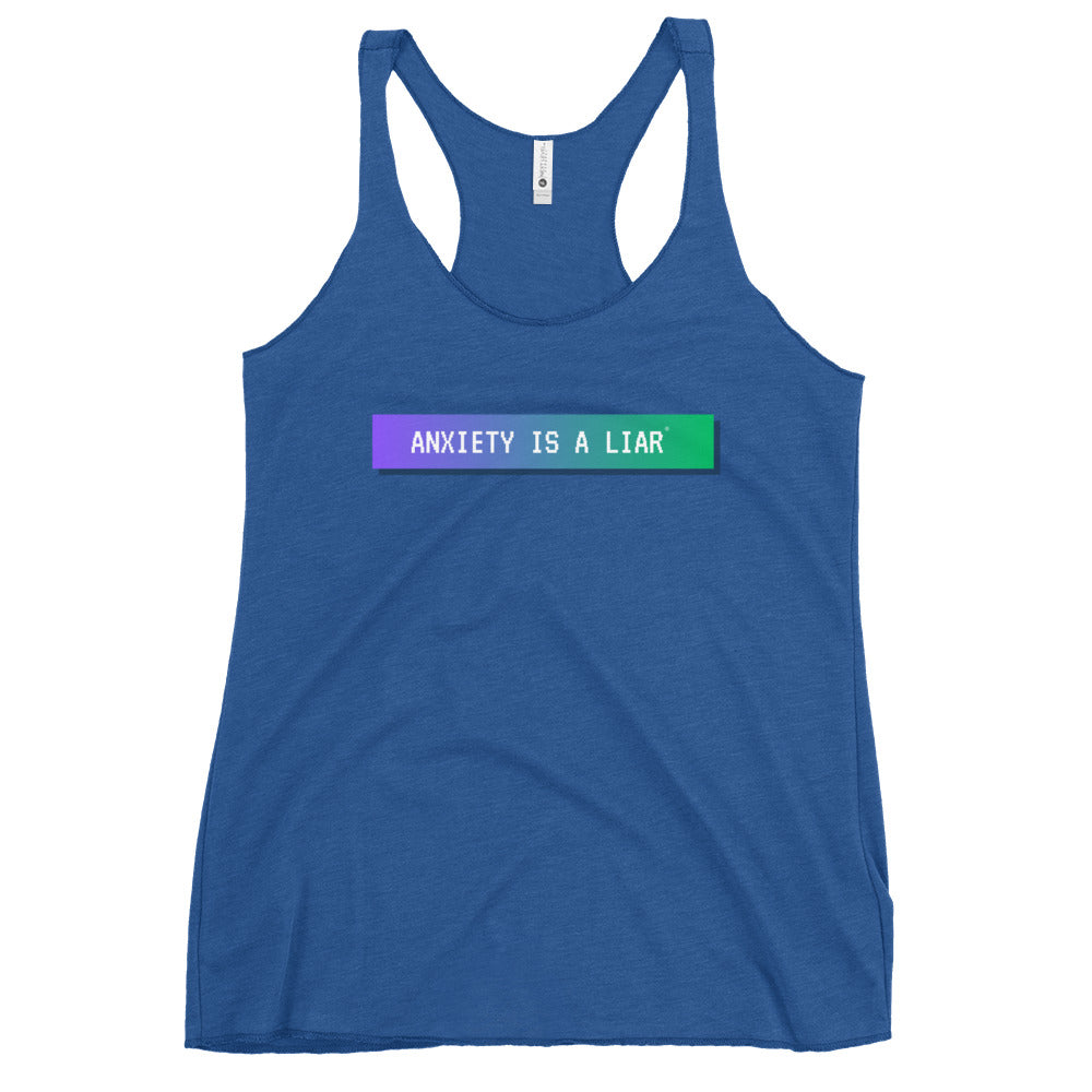 Anxiety is a Liar® Women's Racerback Tank