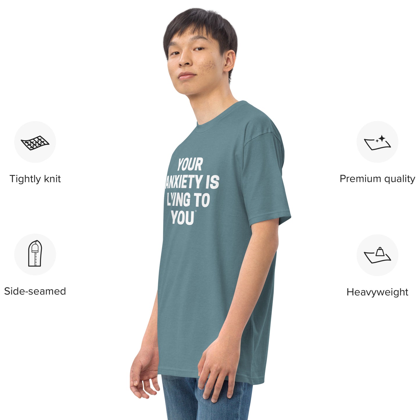 Your Anxiety is Lying to You- Men’s premium heavyweight tee