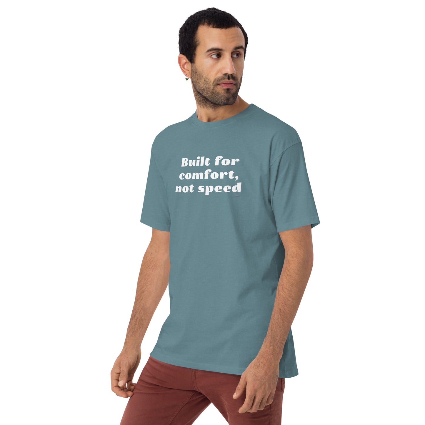 Built for Comfort, Not Speed T-Shirt