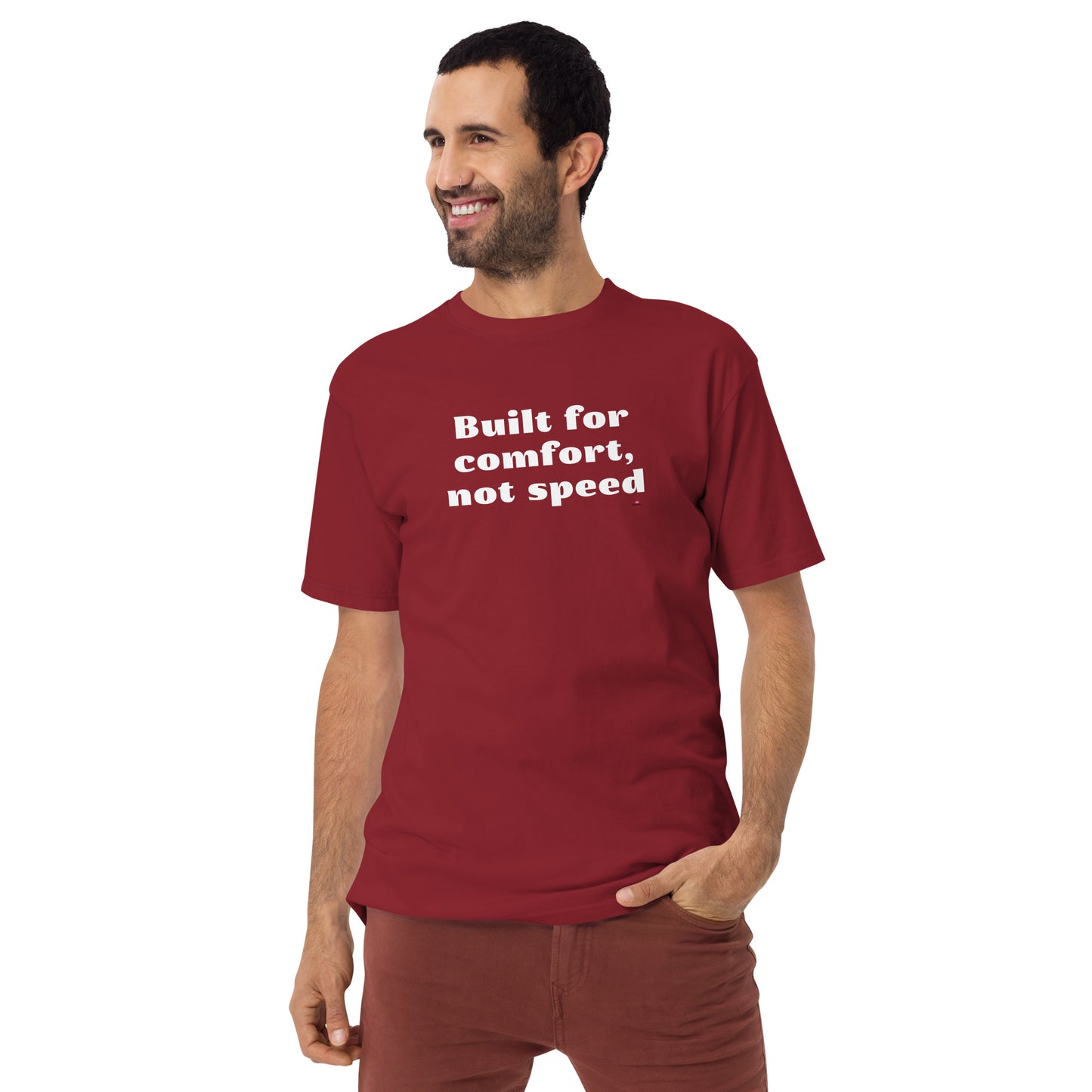 Built for Comfort, Not Speed T-Shirt