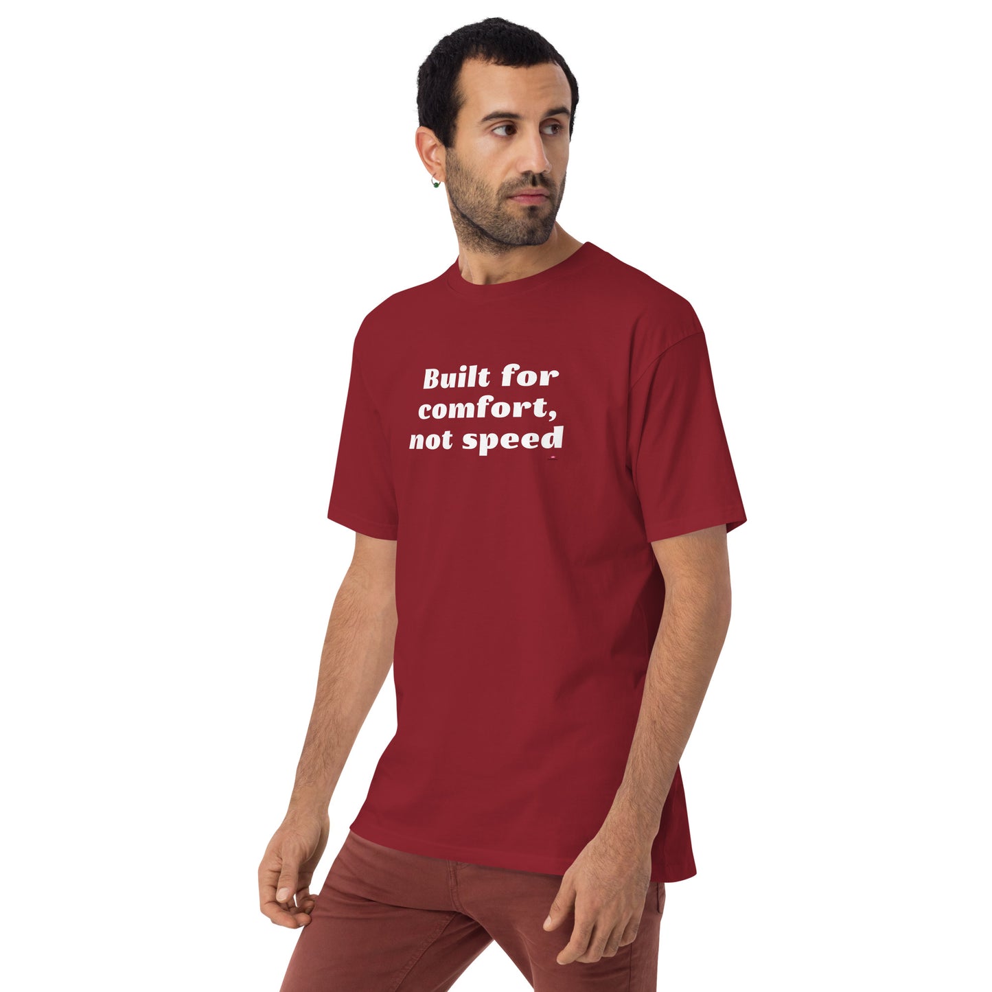 Built for Comfort, Not Speed T-Shirt