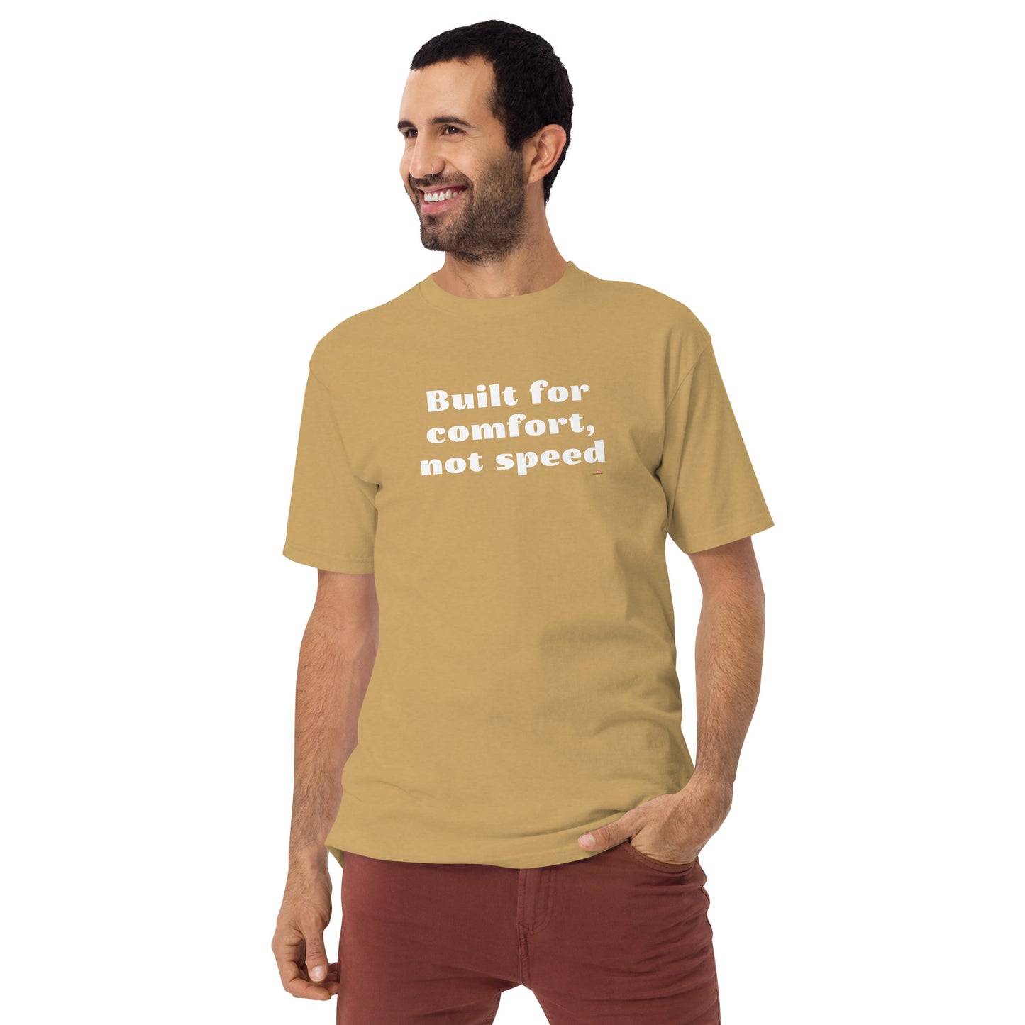Built for Comfort, Not Speed T-Shirt