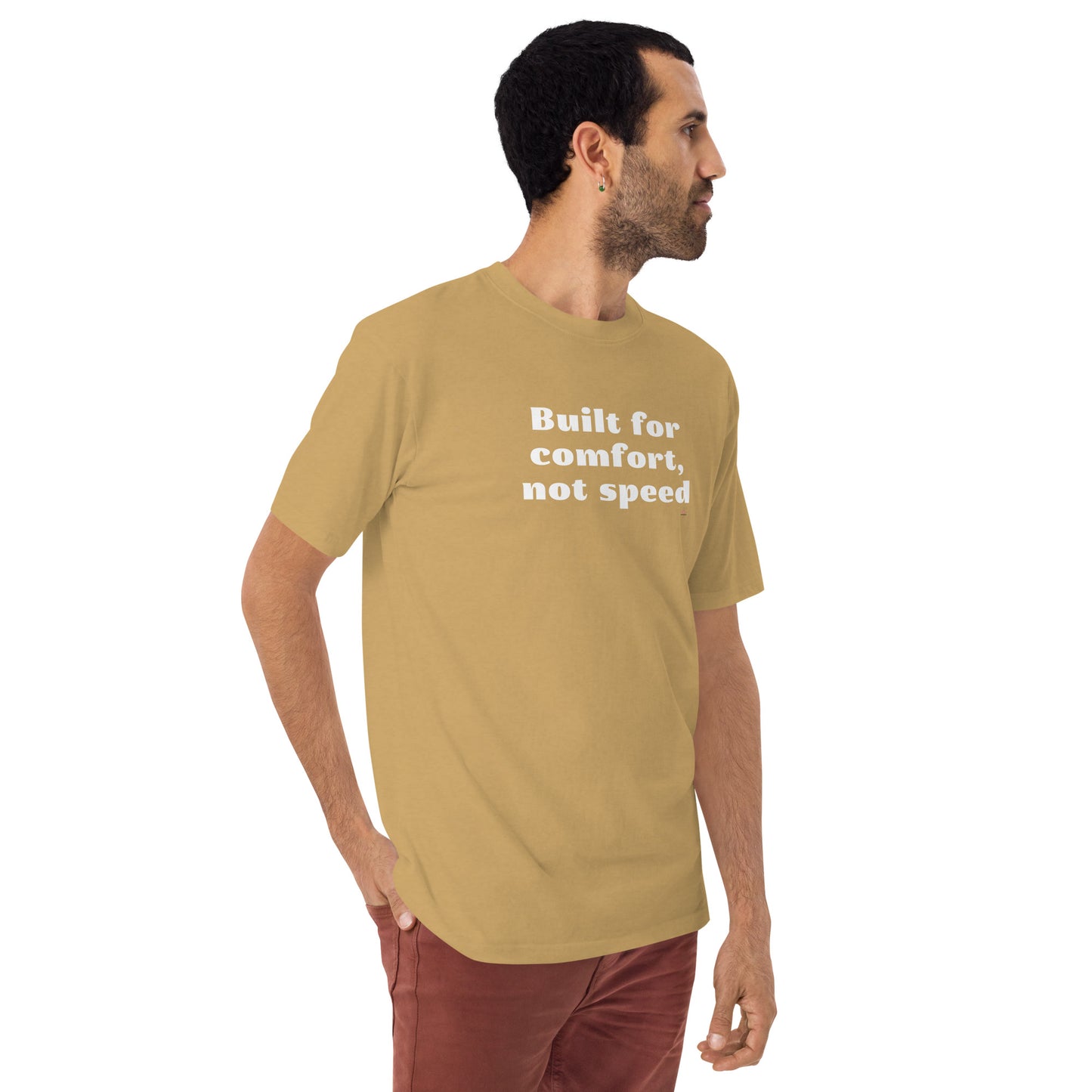 Built for Comfort, Not Speed T-Shirt