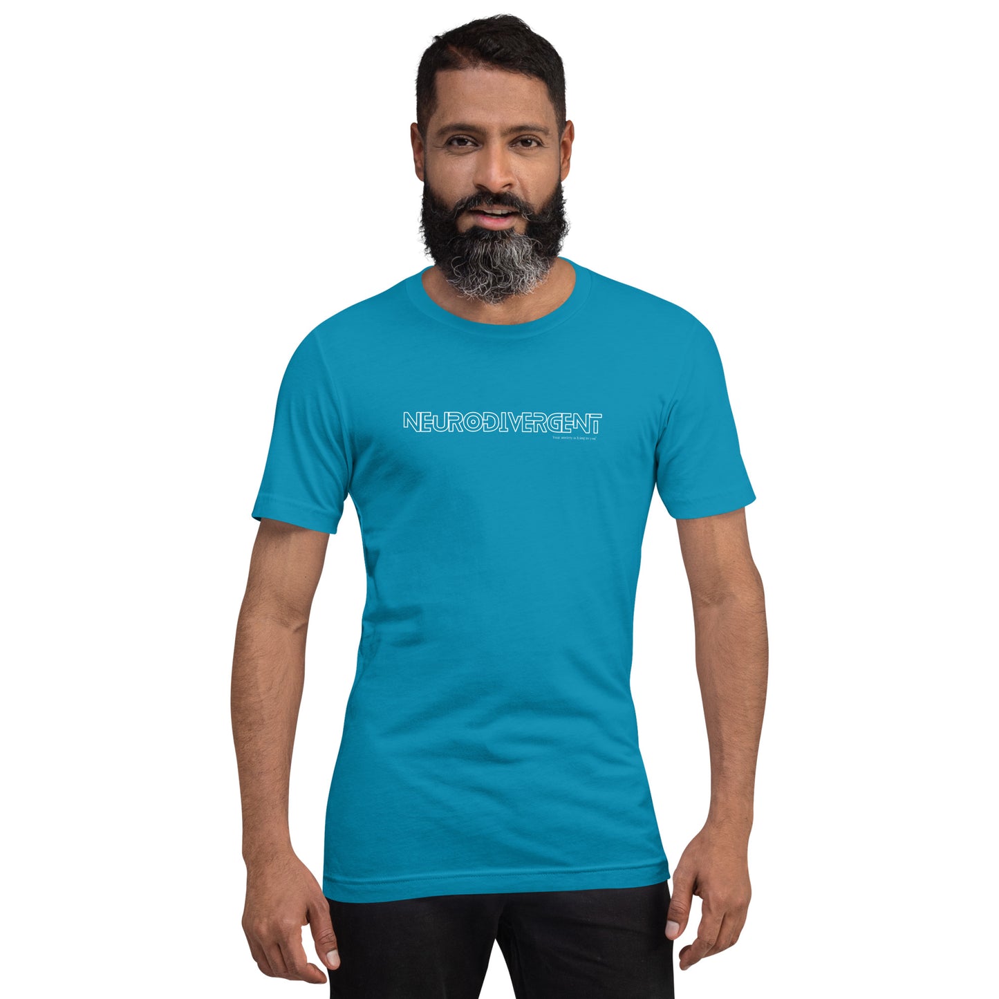 Neurodivergent Unisex t-shirt- by Your Anxiety is Lying to You®