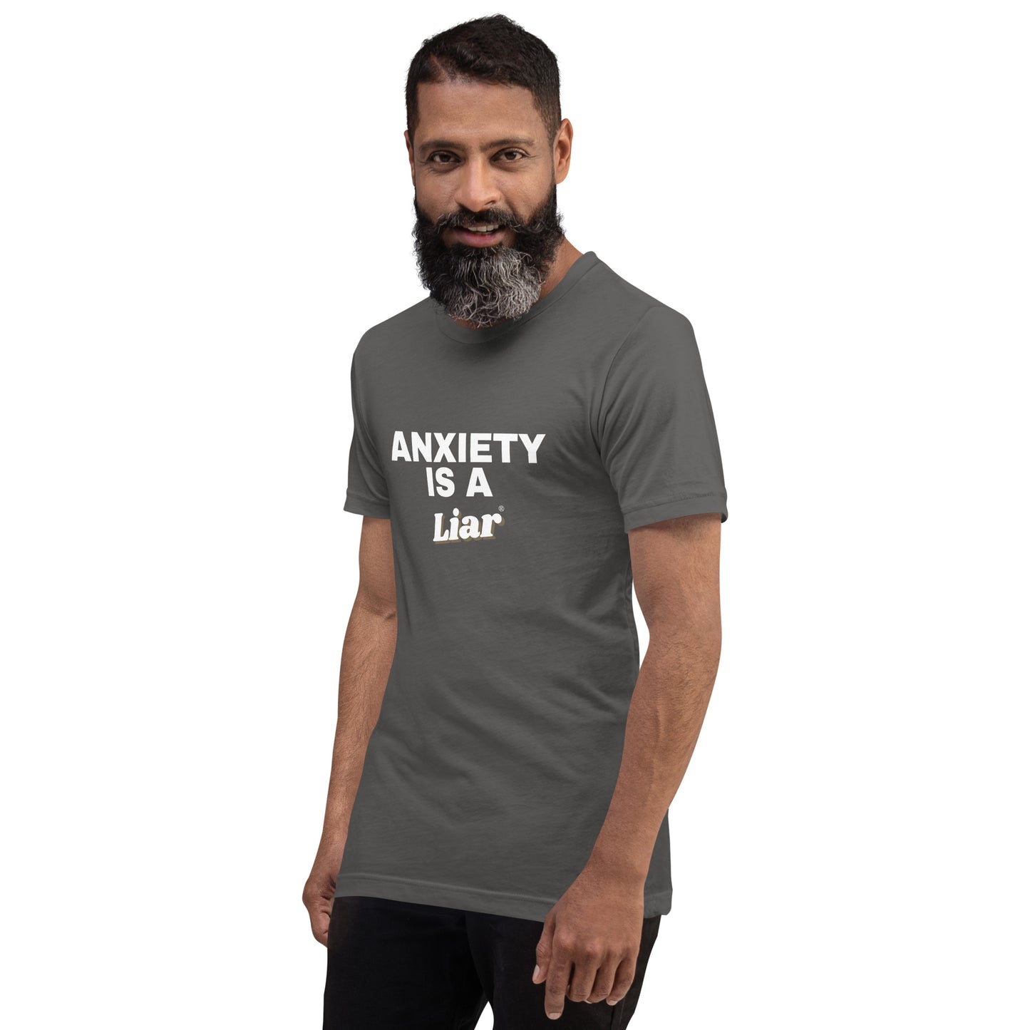 Anxiety is a Liar®’ Unisex t-shirt