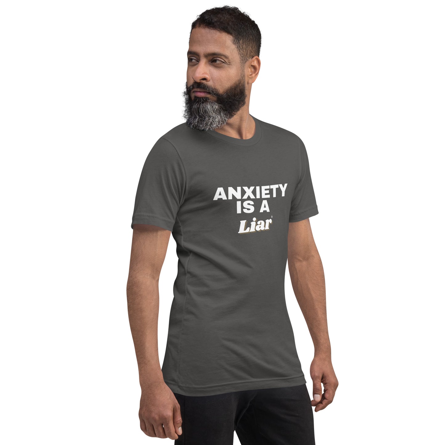 Anxiety is a Liar®’ Unisex t-shirt