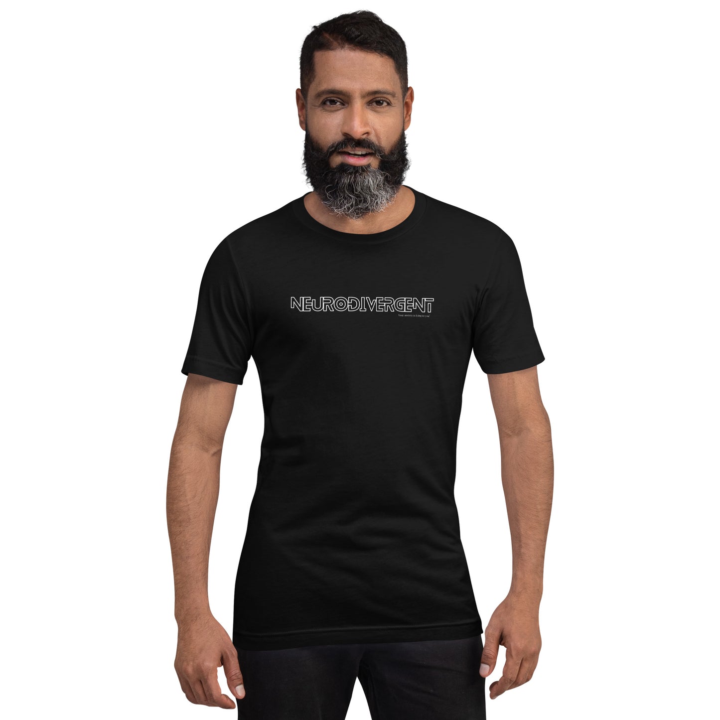 Neurodivergent Unisex t-shirt- by Your Anxiety is Lying to You®