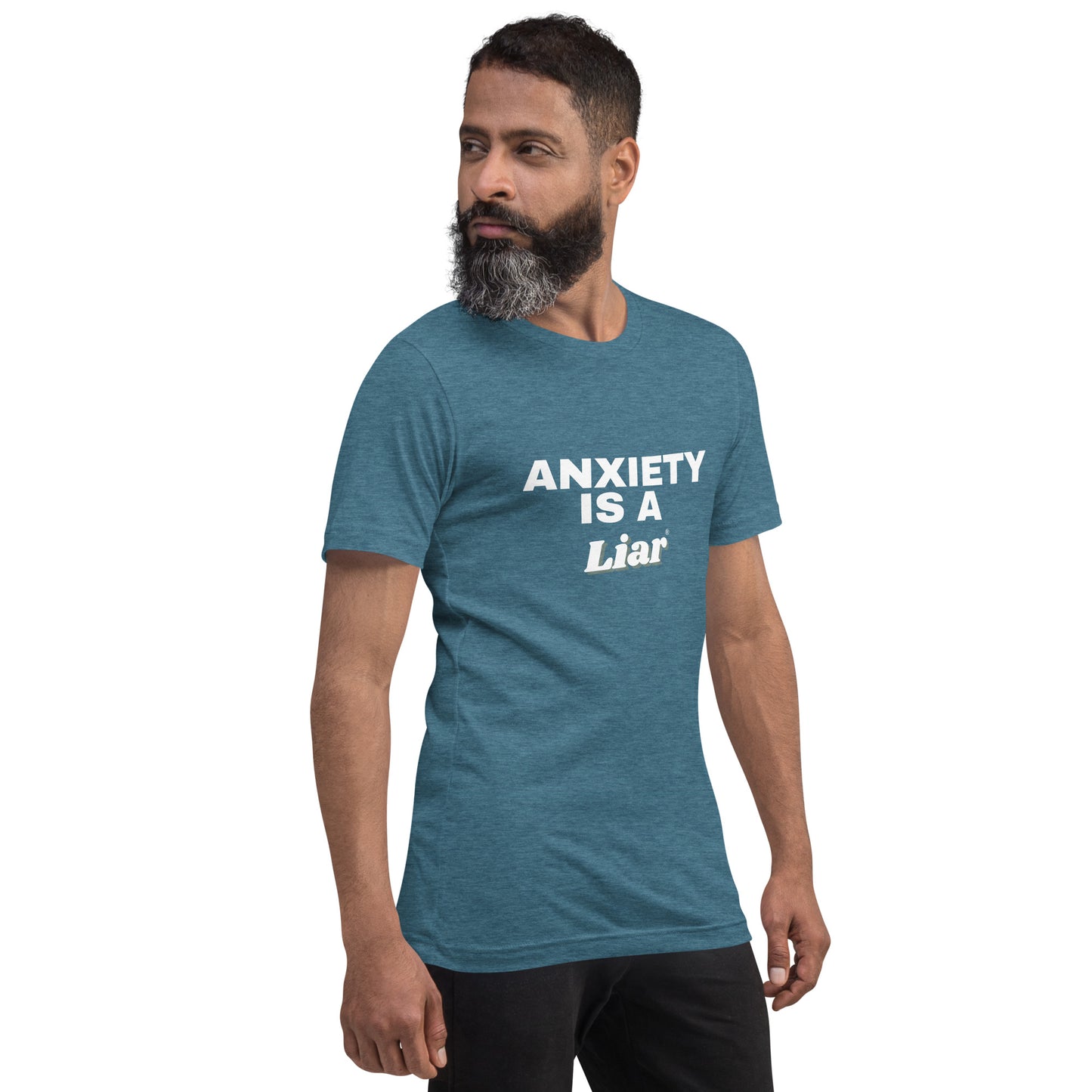 Anxiety is a Liar®’ Unisex t-shirt