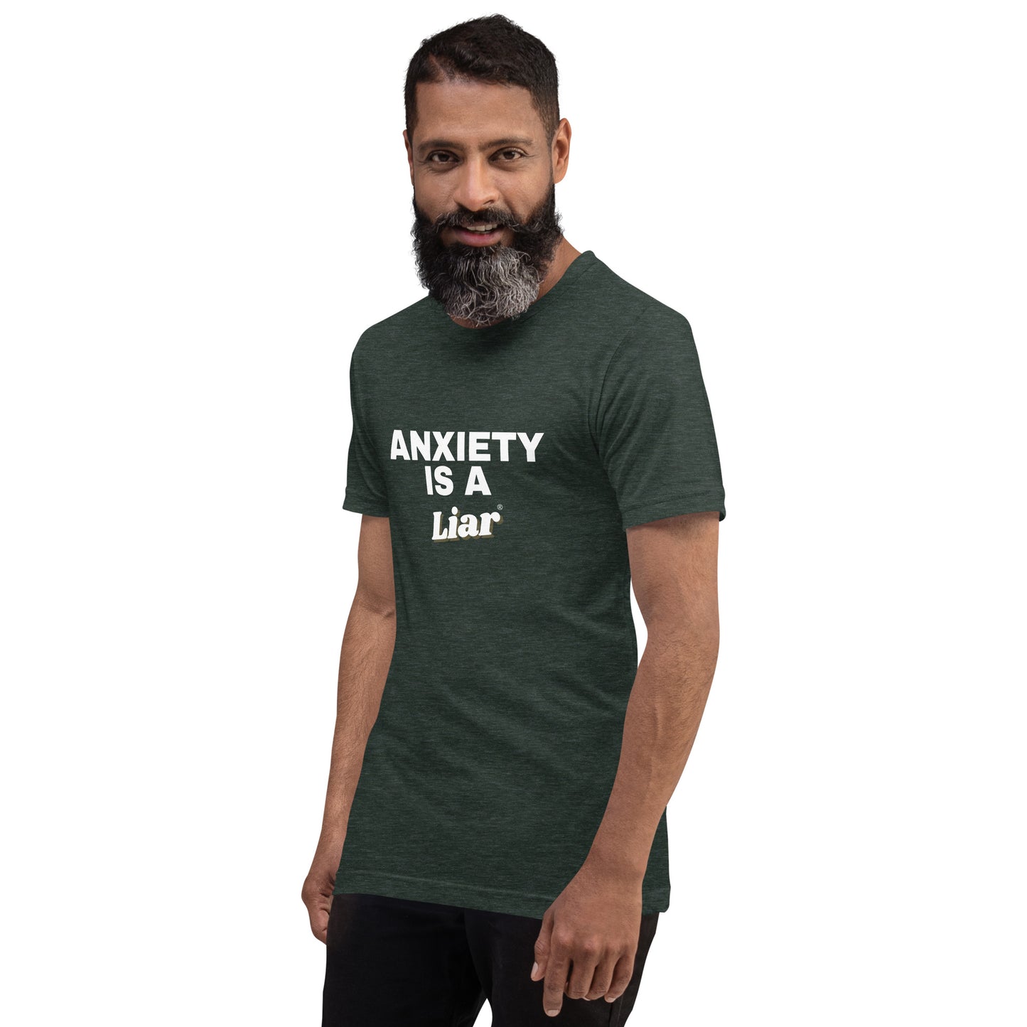Anxiety is a Liar®’ Unisex t-shirt