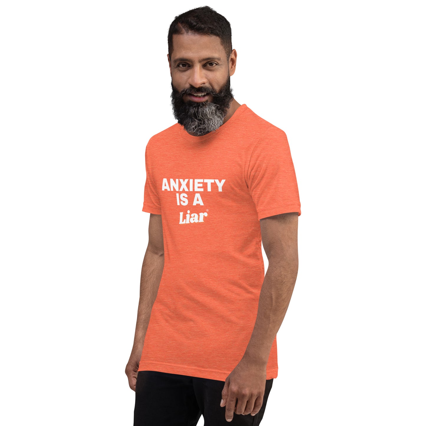 Anxiety is a Liar®’ Unisex t-shirt