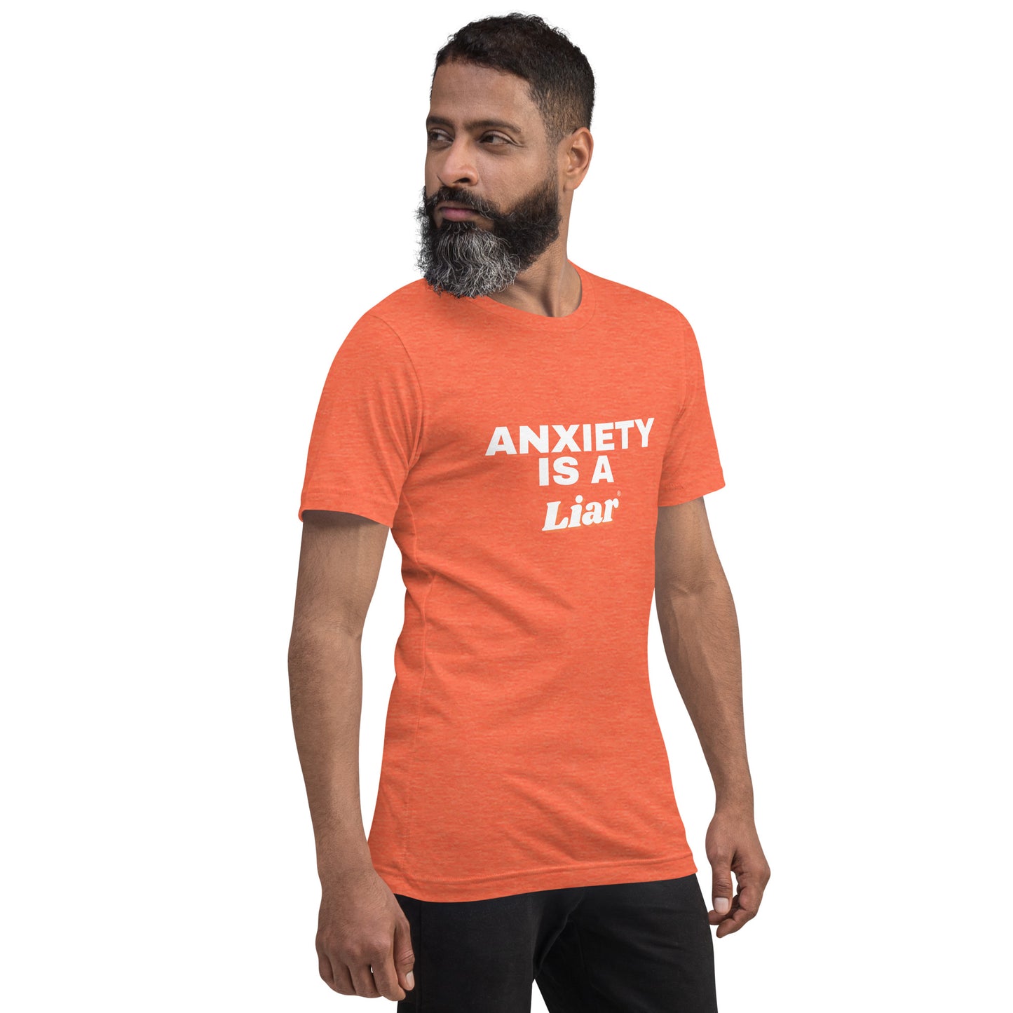 Anxiety is a Liar®’ Unisex t-shirt