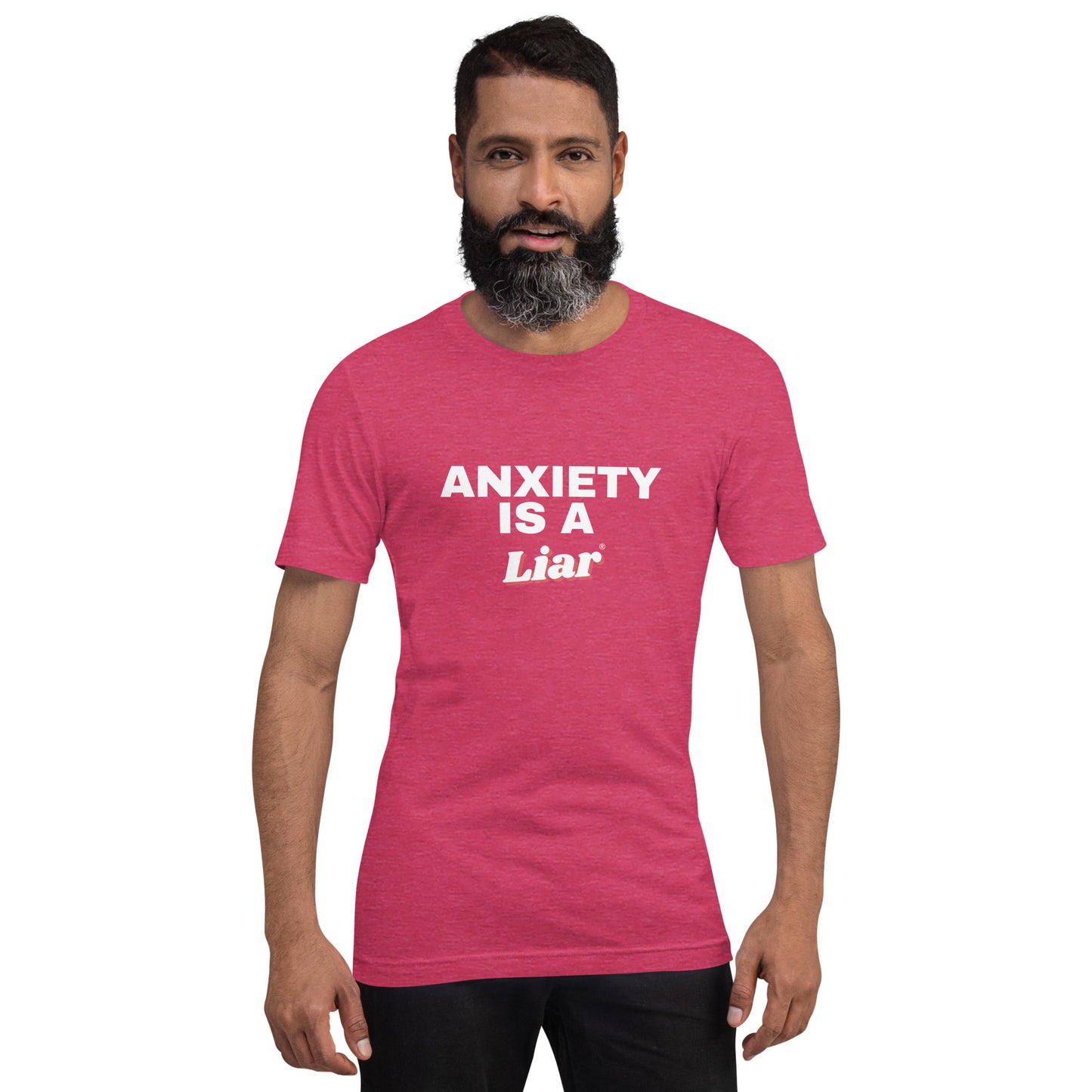 Anxiety is a Liar®’ Unisex t-shirt