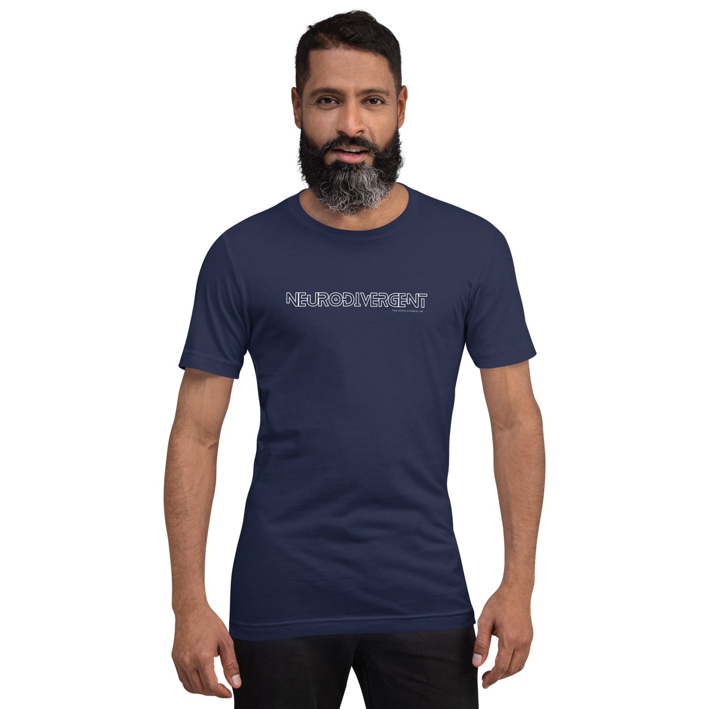 Neurodivergent Unisex t-shirt- by Your Anxiety is Lying to You®