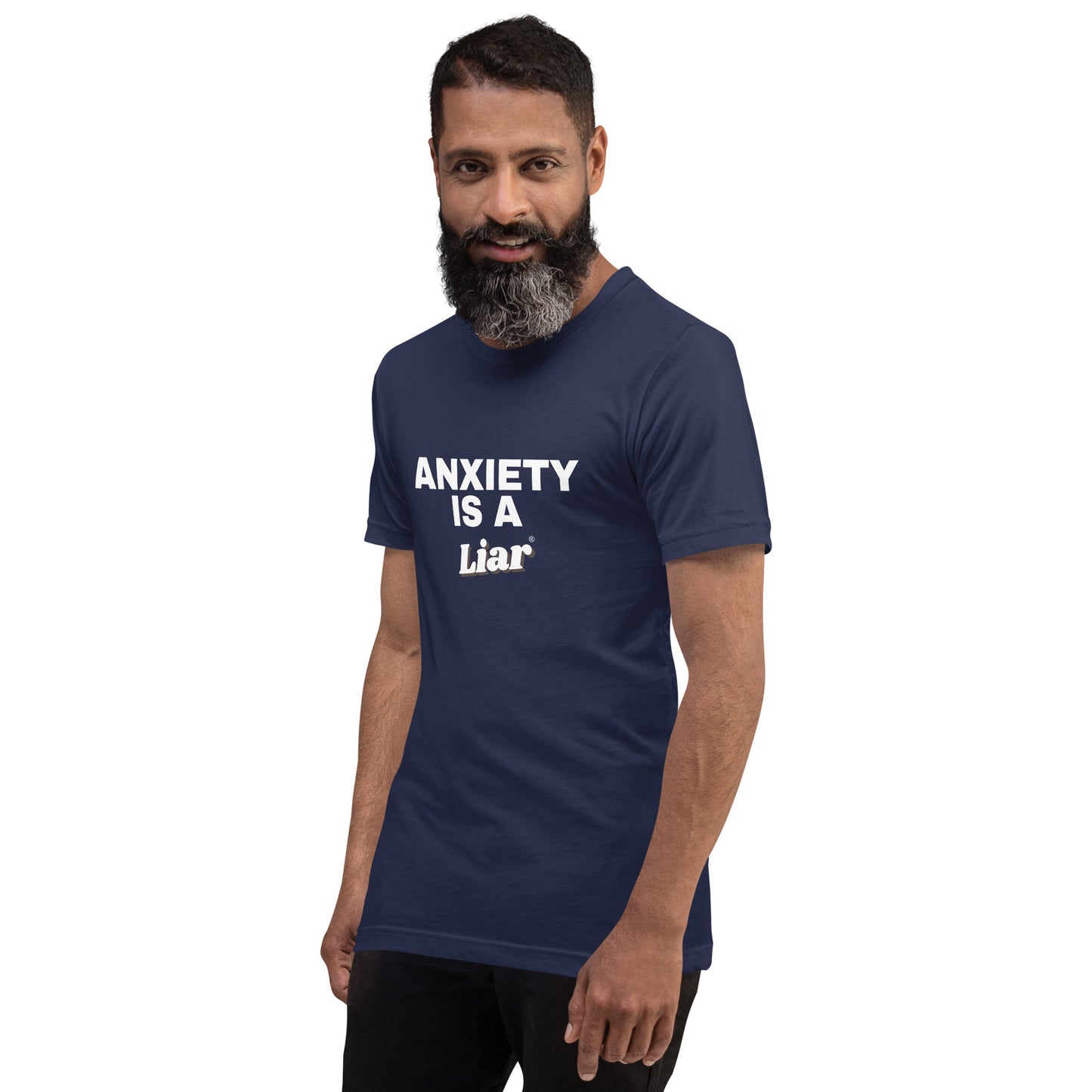 Anxiety is a Liar®’ Unisex t-shirt