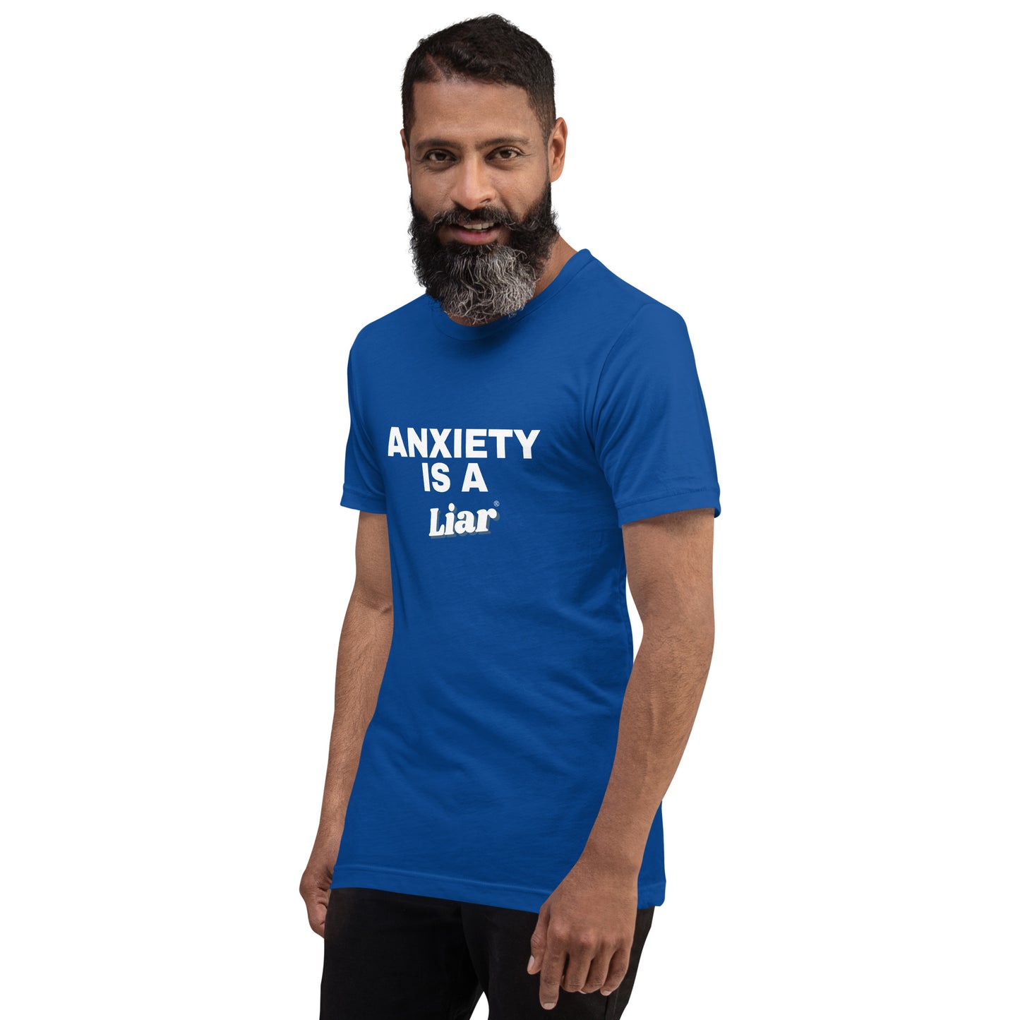 Anxiety is a Liar®’ Unisex t-shirt