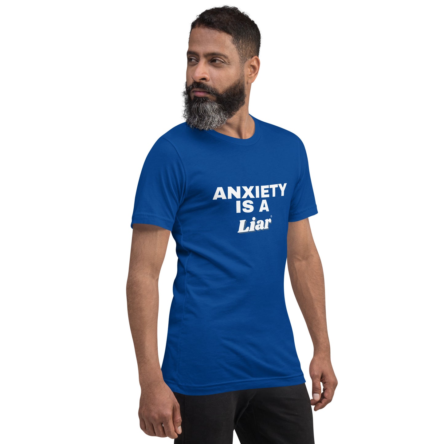 Anxiety is a Liar®’ Unisex t-shirt