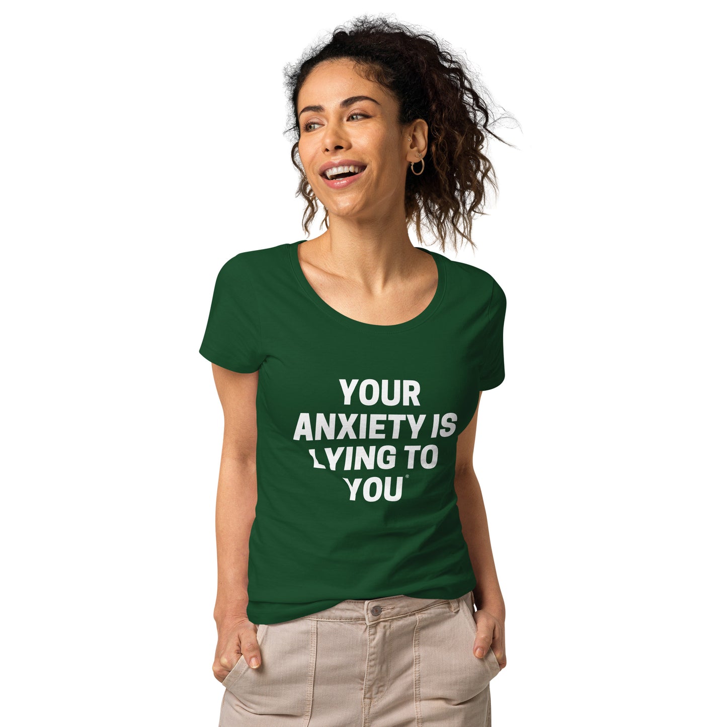 Your Anxiety is lying to you- Women’s basic organic t-shirt