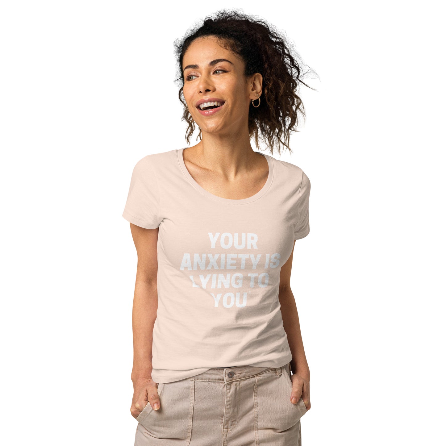 Your Anxiety is lying to you- Women’s basic organic t-shirt