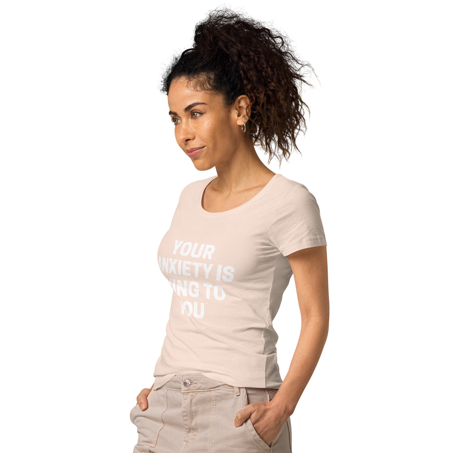 Your Anxiety is lying to you- Women’s basic organic t-shirt
