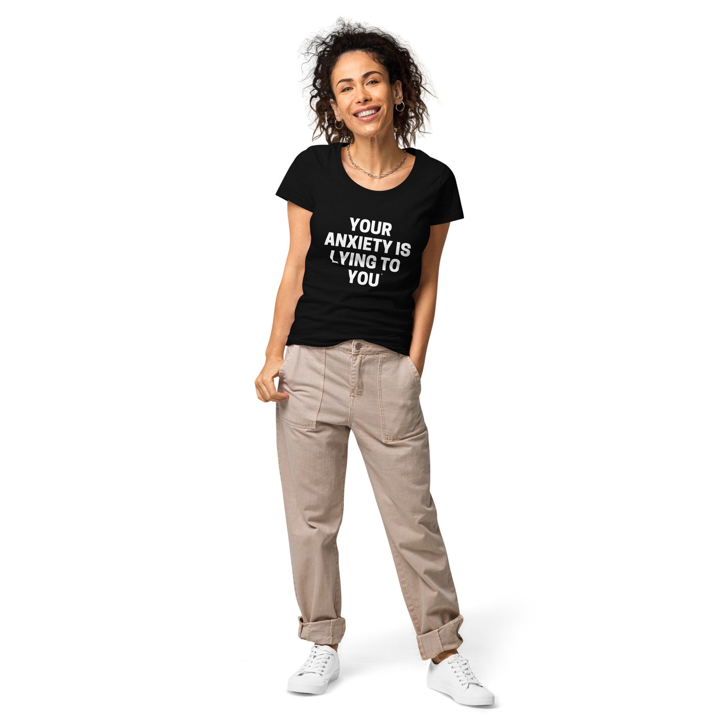 Your Anxiety is lying to you- Women’s basic organic t-shirt