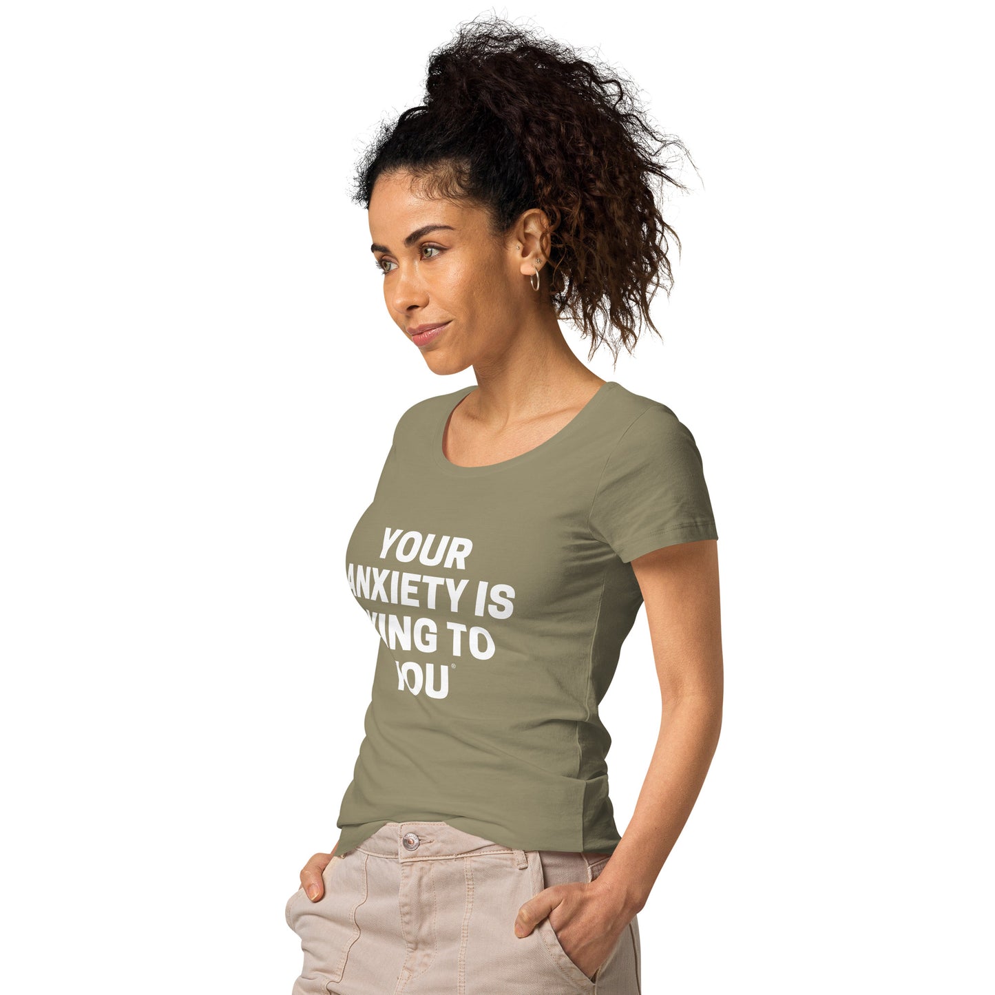 Your Anxiety is lying to you- Women’s basic organic t-shirt
