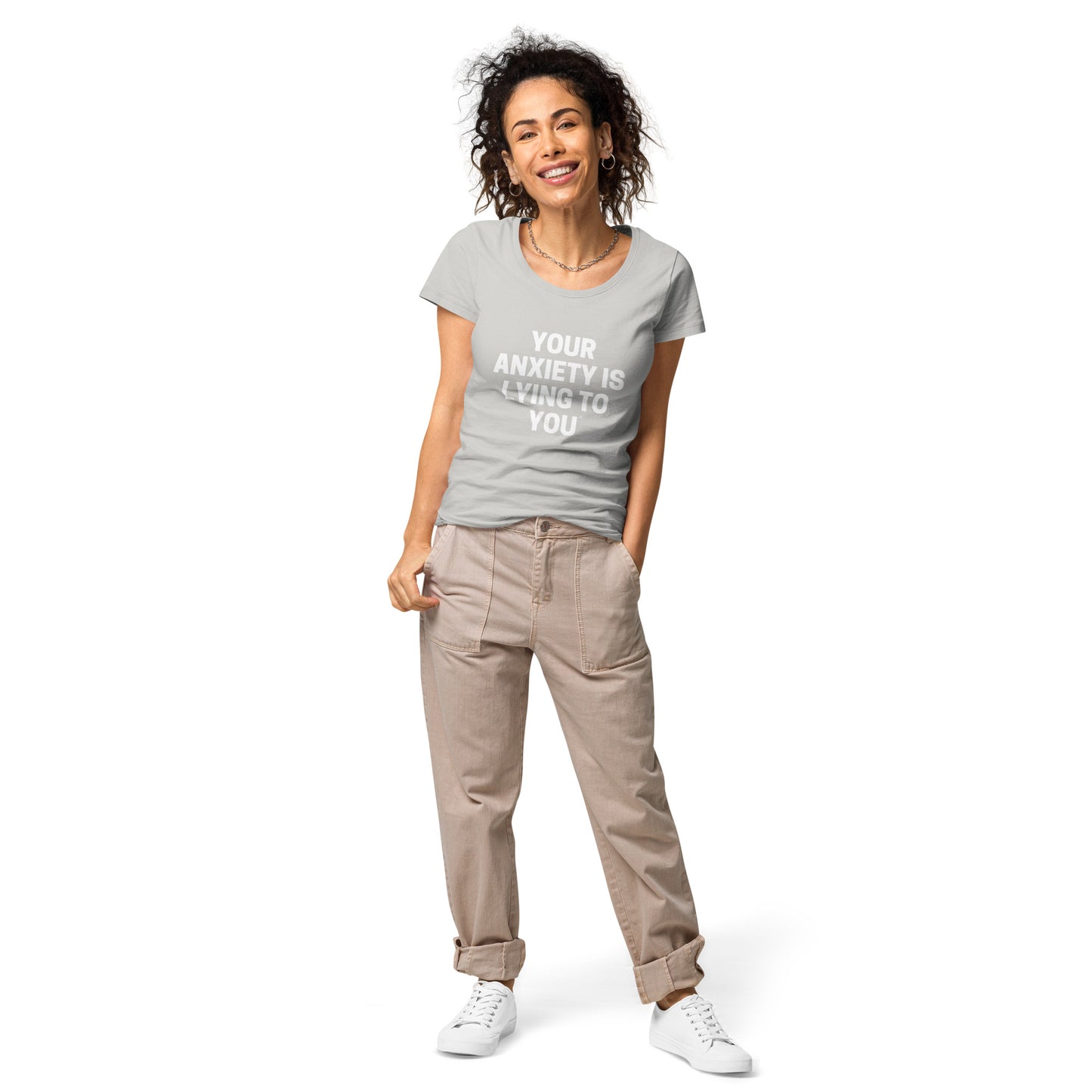 Your Anxiety is lying to you- Women’s basic organic t-shirt