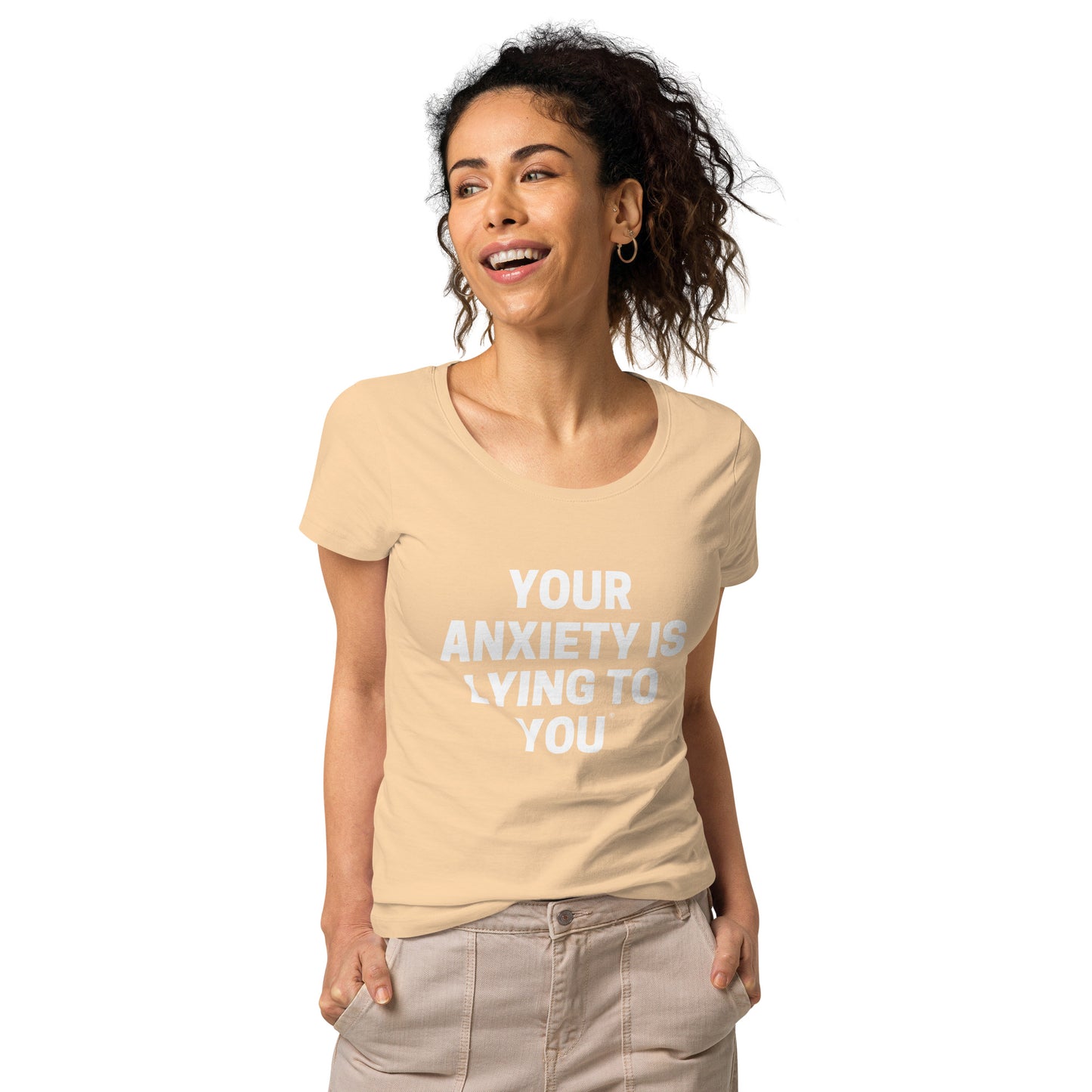 Your Anxiety is lying to you- Women’s basic organic t-shirt