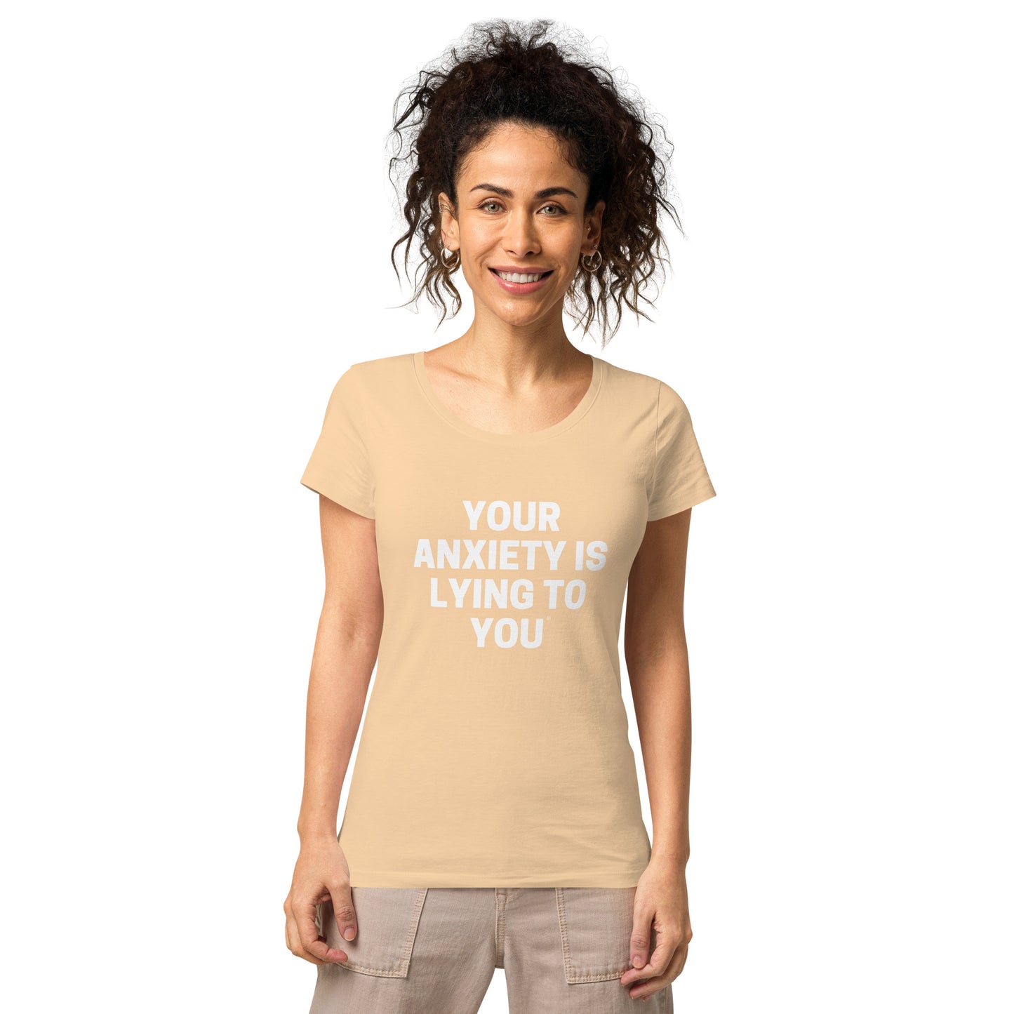 Your Anxiety is lying to you- Women’s basic organic t-shirt