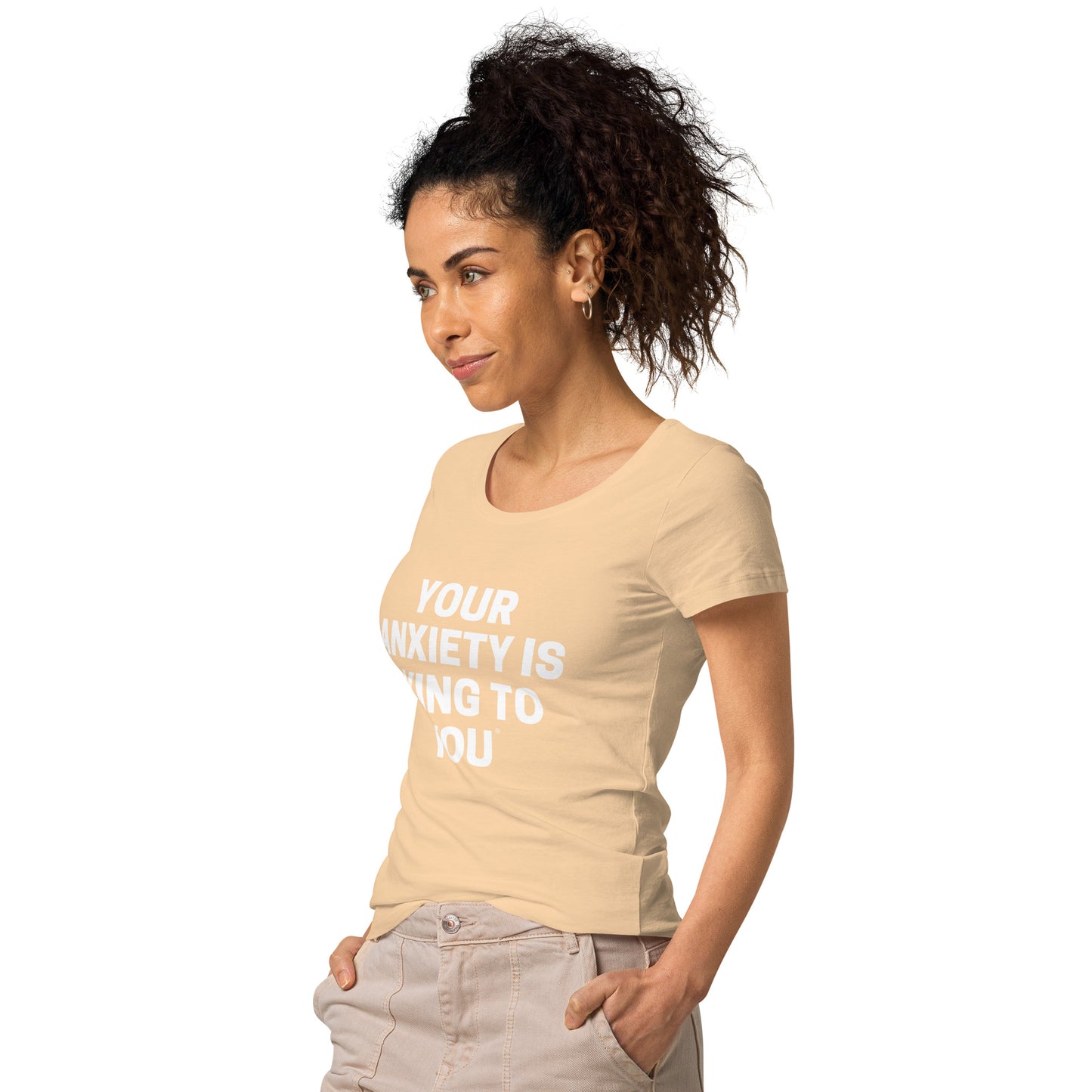 Your Anxiety is lying to you- Women’s basic organic t-shirt
