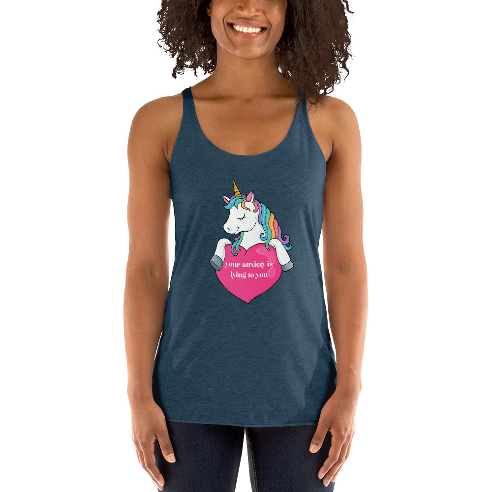 Unicorn and Heart 'Your anxiety is lying to you' Women's Racerback Tank