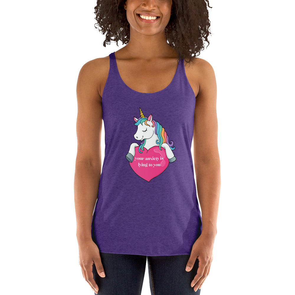 Unicorn and Heart 'Your anxiety is lying to you' Women's Racerback Tank