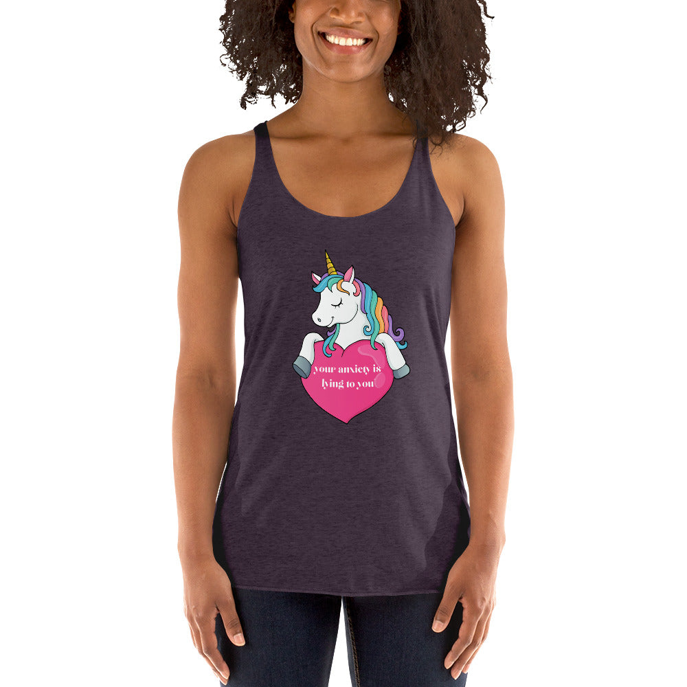 Unicorn and Heart 'Your anxiety is lying to you' Women's Racerback Tank