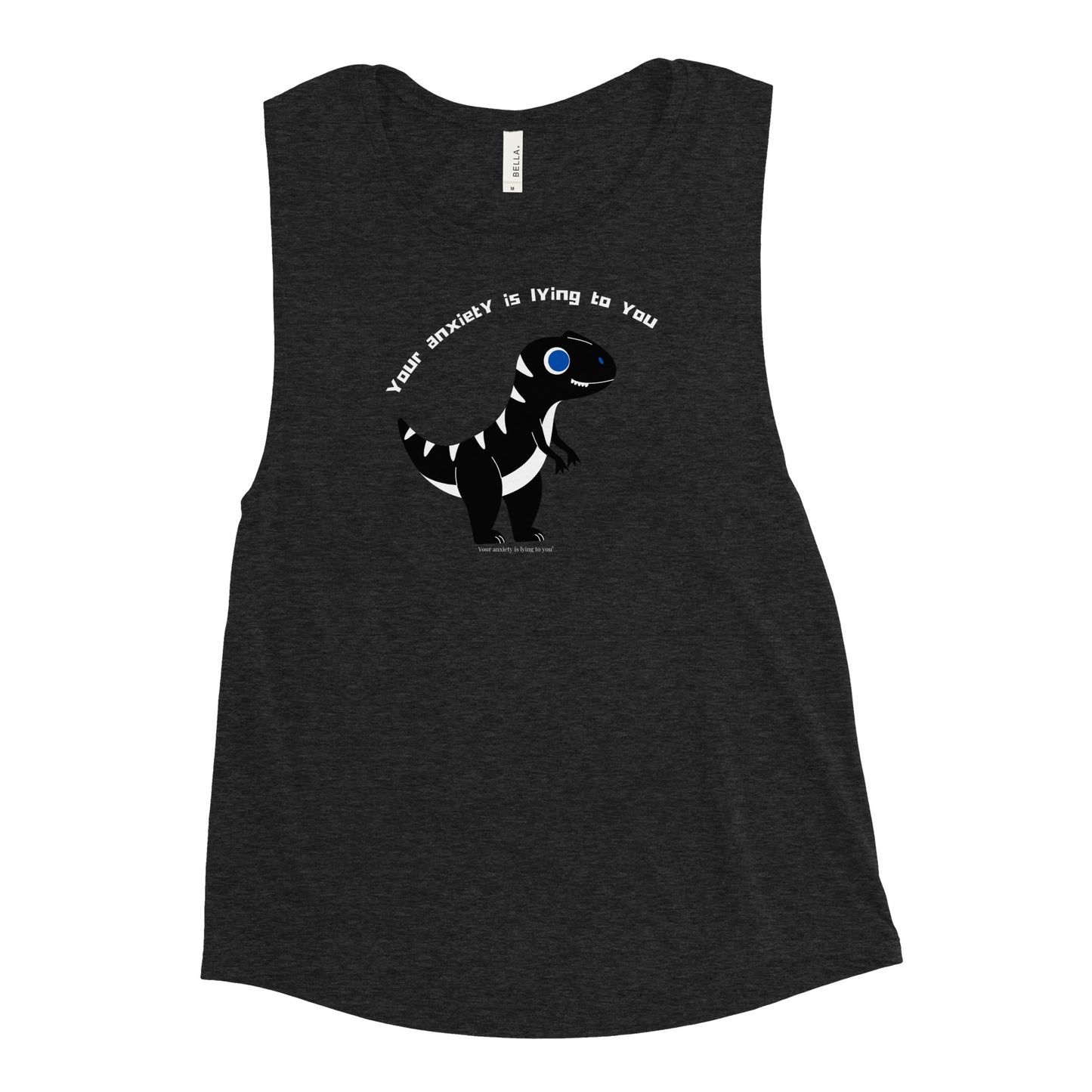Your anxiety is lying to you®  Ladies’ Muscle Tank