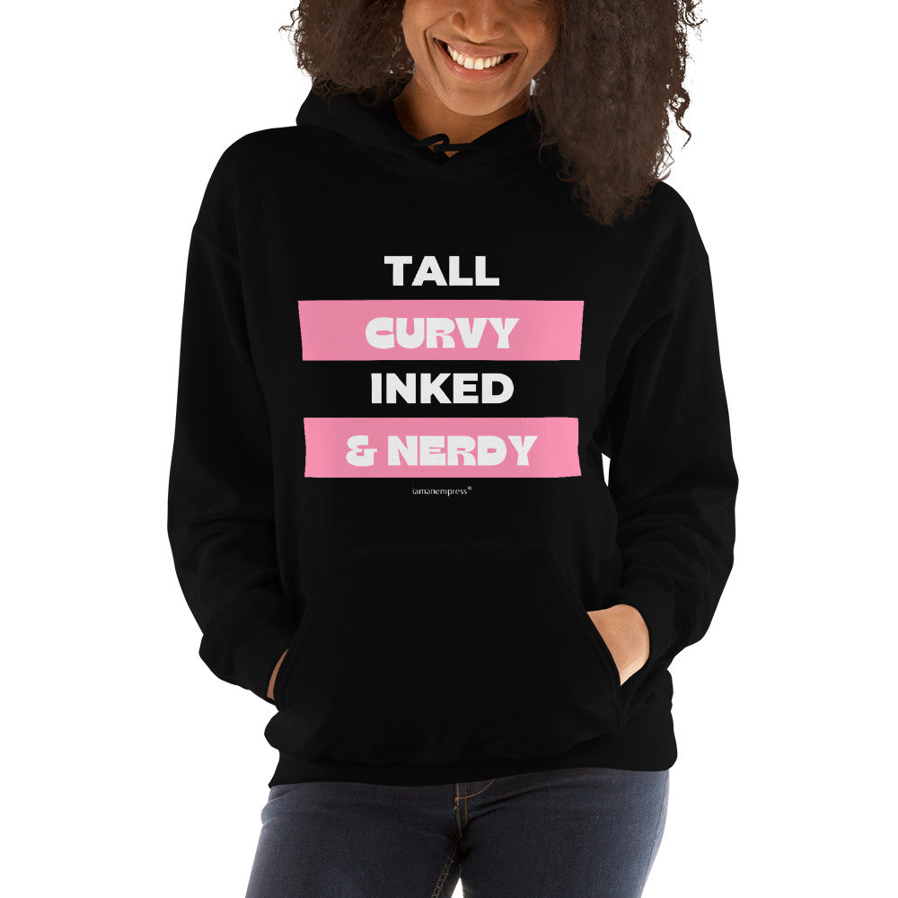 Tall, Curvy, Inked, and Nerdy Unisex Hoodie