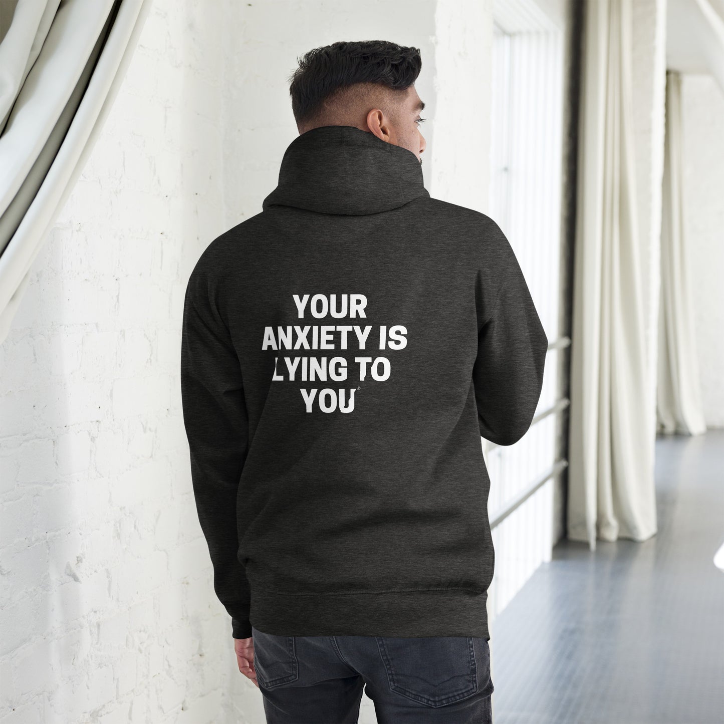 Your Anxiety is Lying to You® Unisex Hoodie