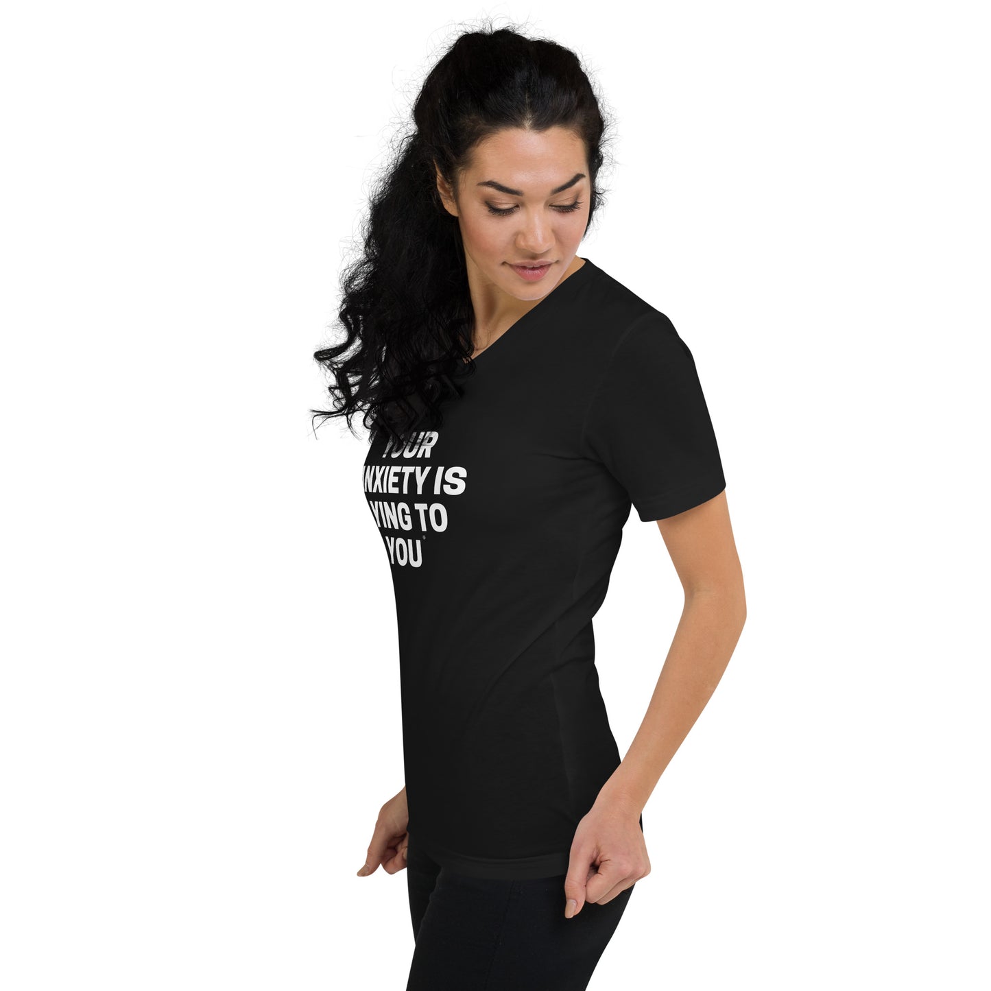 Your Anxiety is Lying to You- Unisex Short Sleeve V-Neck T-Shirt